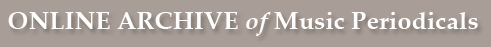 ONLINE ARCHIVE of Music Periodicals